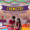 Fun with Chemistry | Age: 8+ Years