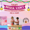 Fun with Physical Science| Age: 5+ Years